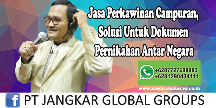 Jasa Urus Perkawinan Campuran Beda Negara Profesional di Sukamulih Kabupaten Bogor