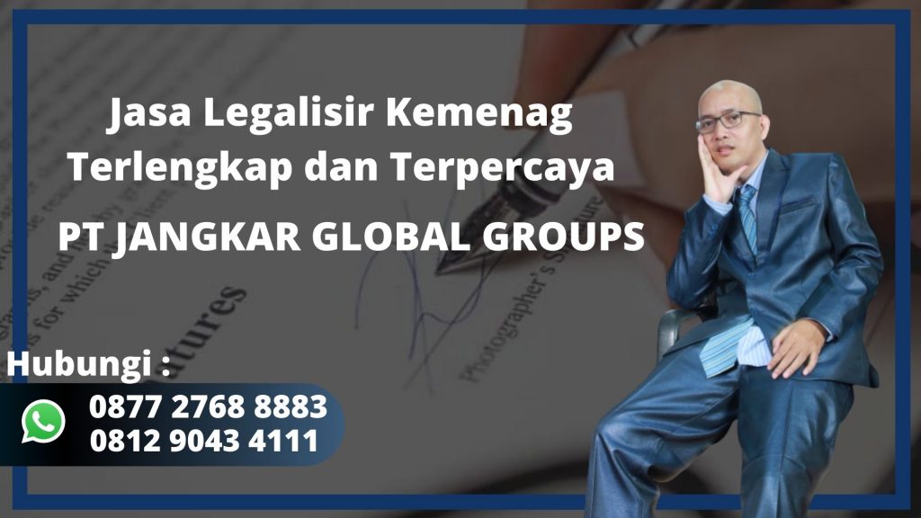 Jasa Legalisir Kemenag Terlengkap dan Terpercaya Wargajaya Kabupaten Bogor