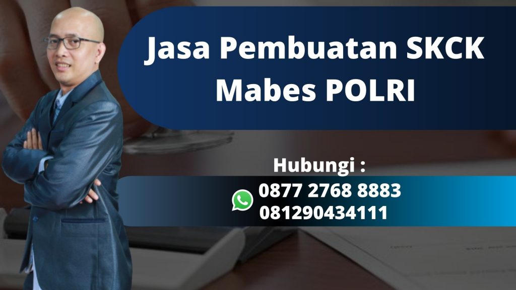 Jasa Pembuatan SKCK Mabes POLRI Siap Melayani di Mataram Mudah, Murah, dan Anti Repot WA 0877 2768 8883