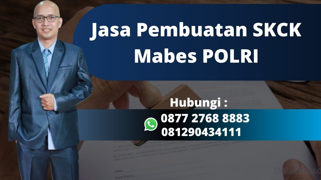 Jasa Pembuatan SKCK Mabes POLRI Siap Melayani di Pondok Benda Tangerang Selatan Mudah, Murah, dan Anti Repot WA 0877 2768 8883