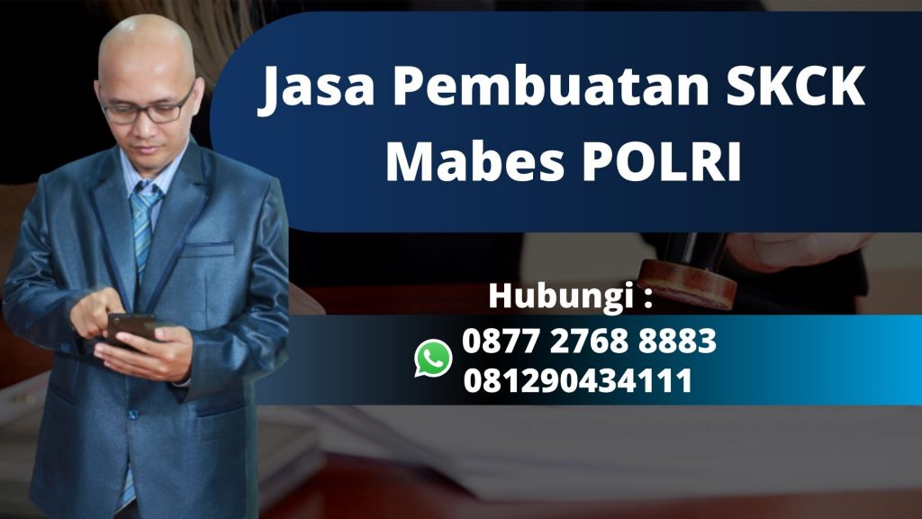Jasa Pembuatan SKCK Mabes POLRI Siap Melayani di Sukasari Kabupaten Bogor Mudah, Murah, dan Anti Repot WA 0877 2768 8883