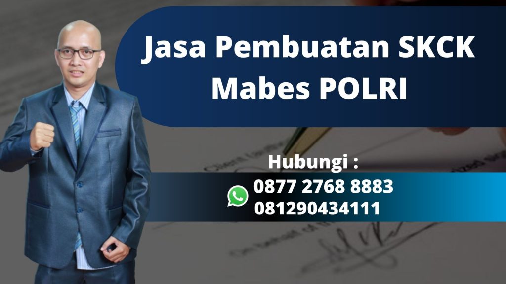 Jasa Pembuatan SKCK Mabes POLRI Siap Melayani di Sukasari Kabupaten Bogor Mudah, Murah, dan Anti Repot WA 0877 2768 8883