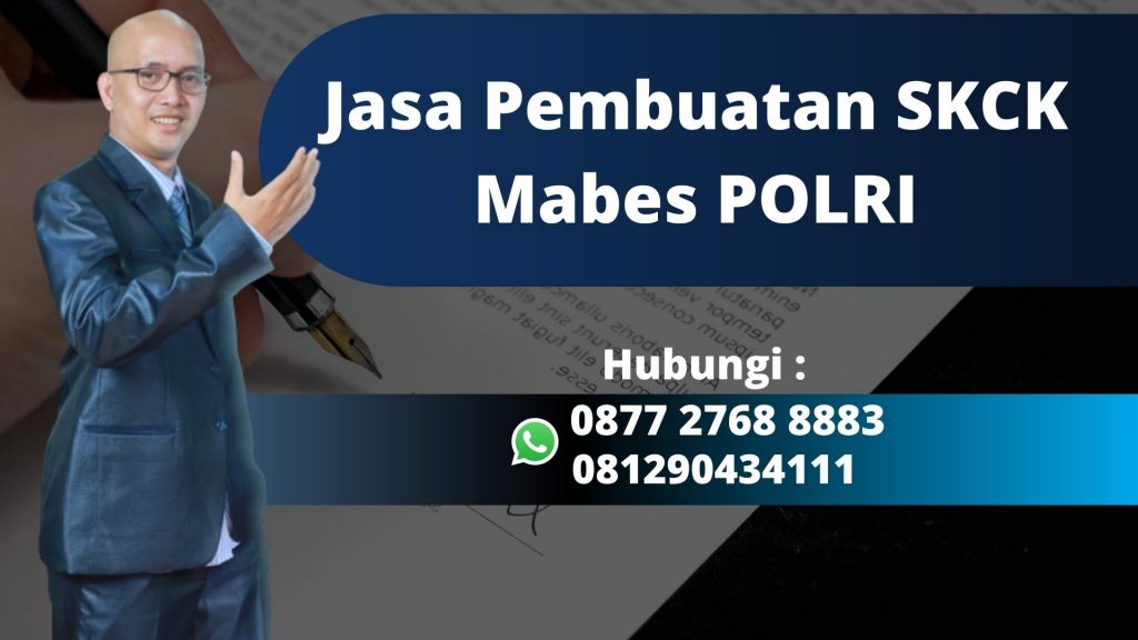 Jasa Pembuatan SKCK Mabes POLRI Siap Melayani di Karacak Kabupaten Bogor Mudah, Murah, dan Anti Repot WA 0877 2768 8883