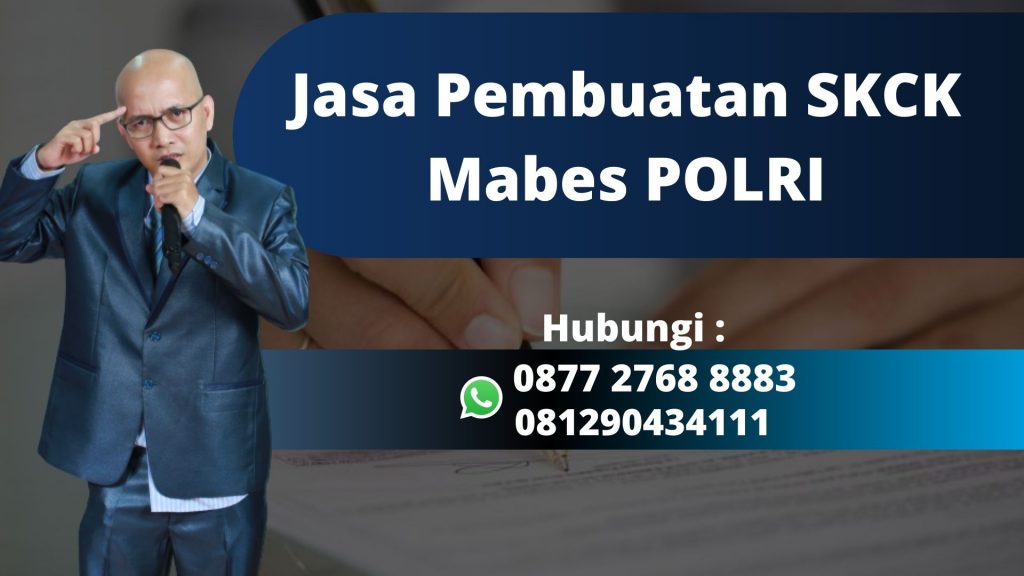 Jasa Pembuatan SKCK Mabes POLRI Siap Melayani di Sukasari Kabupaten Bogor Mudah, Murah, dan Anti Repot WA 0877 2768 8883